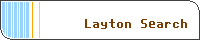 Layton Search